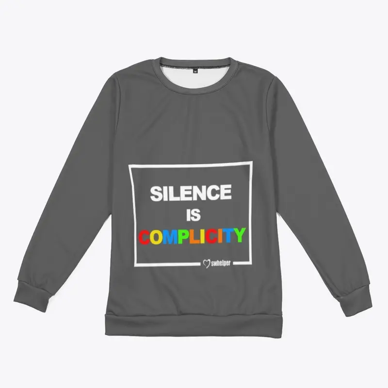 Long Sleeve - Silence is Complicity