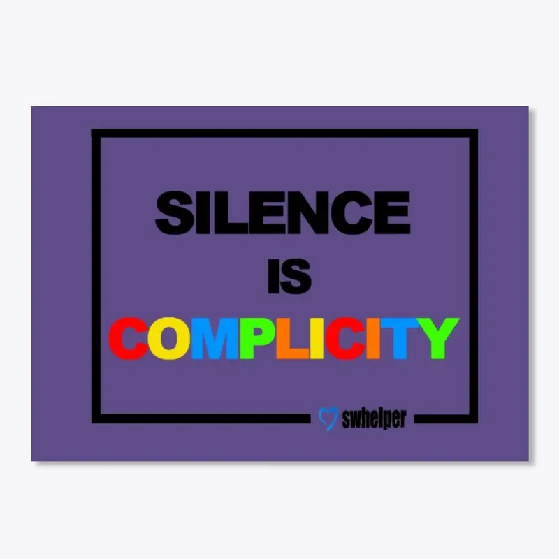 Sticker - Silence is Complicity