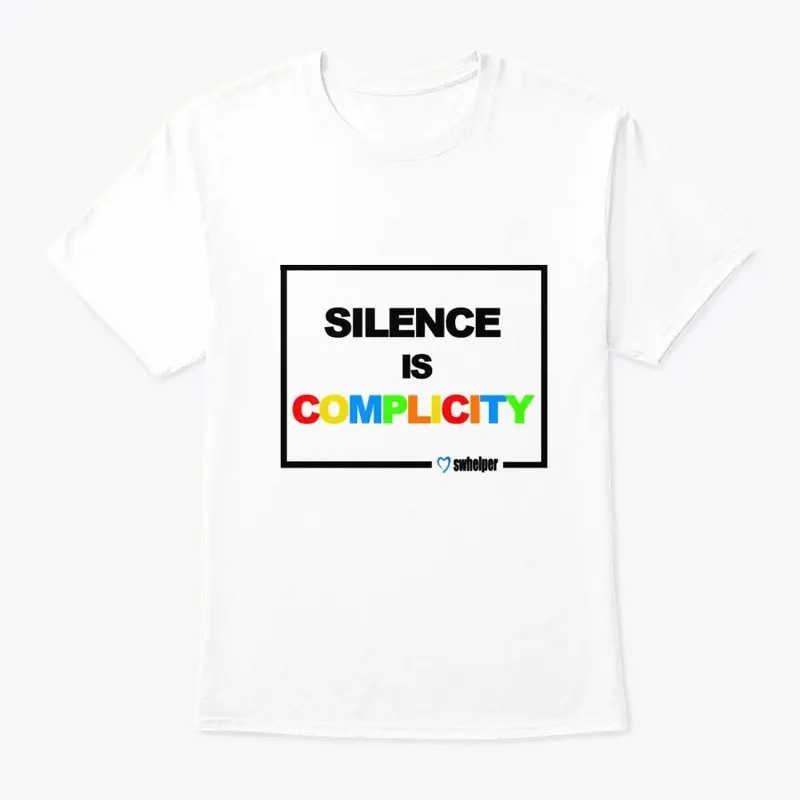 Tee - Silence is Complicity