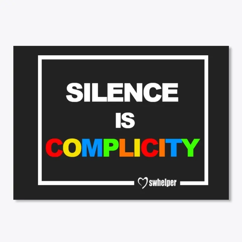 Sticker - Silence is Complicity