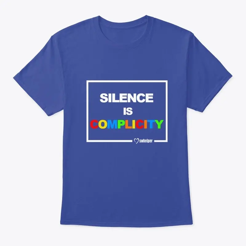 Tee - Silence is Complicity