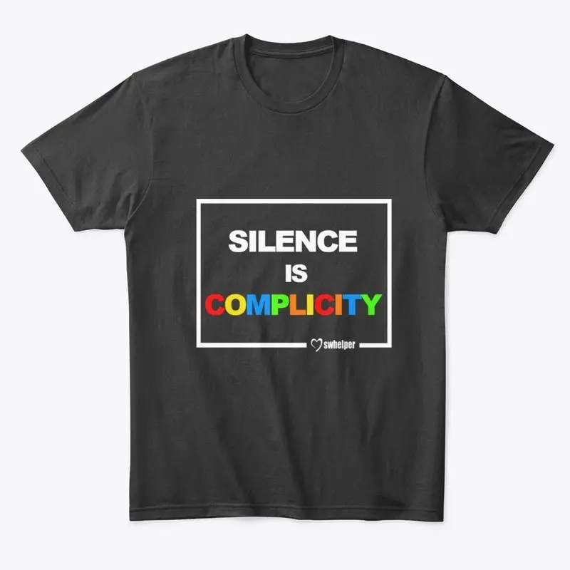 Tee - Silence is Complicity